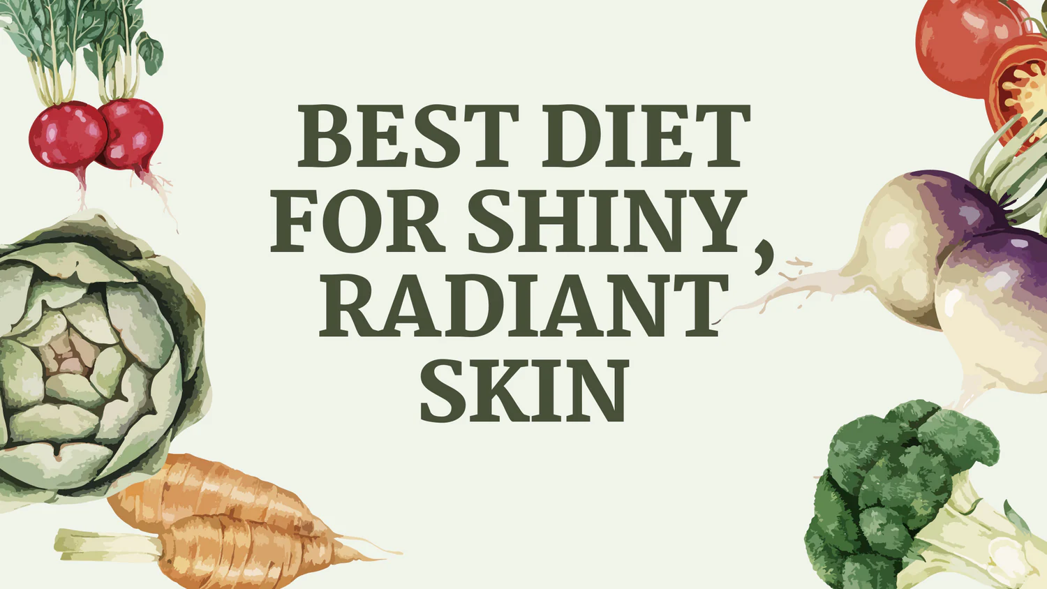 Best_Diet_for_Shiny_Radiant_Skin